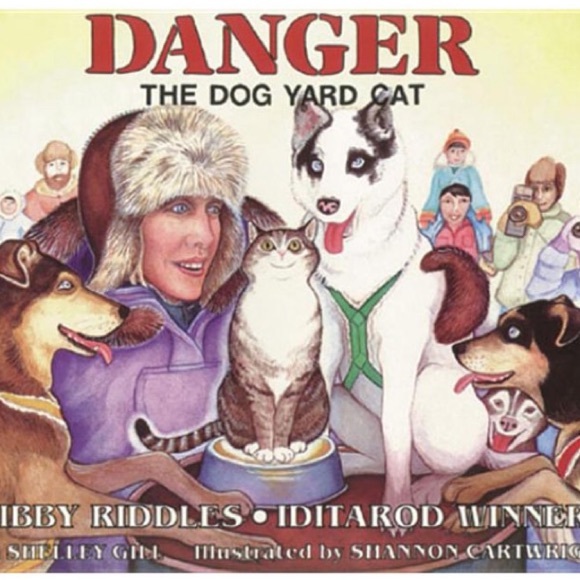 Libby Riddles "Danger The Dog Yard Cat" Book 1992 Autographed - Picture 2 of 5